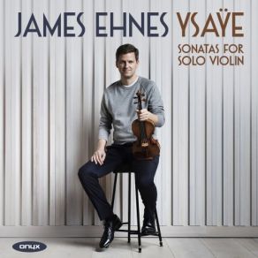 Ysaÿe: Sonatas For Solo Violin album cover