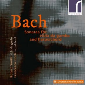 J. S. Bach: Sonatas For Viola Da Gamba & Harpsichord album cover
