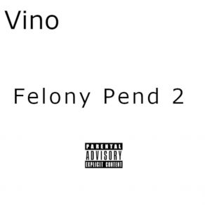 Felony Pend 2 album cover