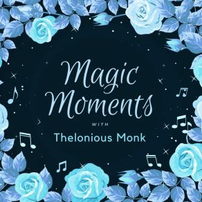 Magic Moments With Thelonious Monk album cover