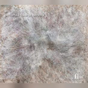 Aino Peltomaa, Harmen Fraanje, Mikko Perkola album cover