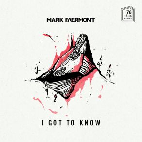 I Got To Know album cover