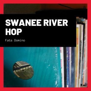 Swanee River Hop album cover