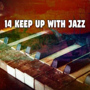 14 Keep Up With Jazz album cover