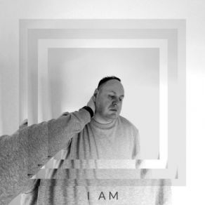 I Am album cover