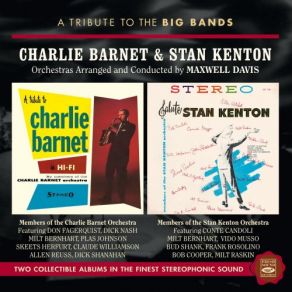 A Tribute To The Big Bands: Charlie Barnet & Stan Kenton album cover