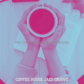 High Class Ambiance For Coffeehouses album cover
