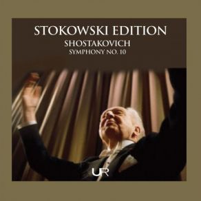 Stokowski Edition, Vol. 8 - Shostakovich: Symphony No. 10 album cover