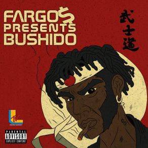 Fargo$ Presents: Bushido album cover