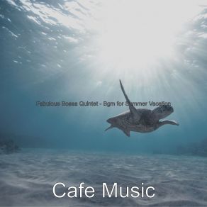 Fabulous Bossa Quintet - Bgm For Summer Vacation album cover