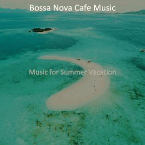 Music For Summer Vacation album cover