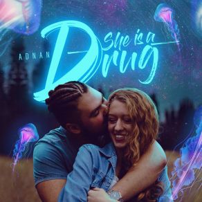 She Is A Drug album cover