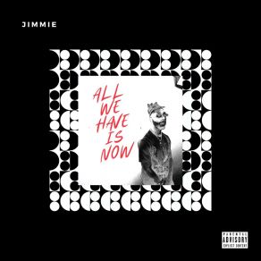 All We Have Is Now album cover