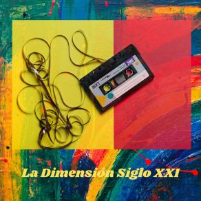 La Dimensión Siglo XXl album cover