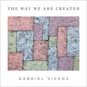 The Way We Are Created album cover