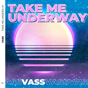 Take Me Underway album cover