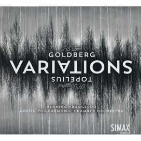 Bach - Goldberg Variations - Arctic Philharmonic Chamber Orchestra album cover