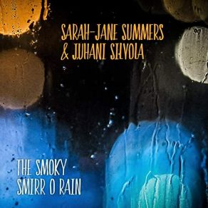 The Smoky Smirr O Rain album cover