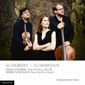 Schubert: Piano Trio No. 2 In E-Flat Major, Op. 100 - Schumann: Piano Trio No. 1 In D Minor, Op. 63 album cover