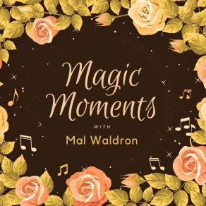Magic Moments With Mal Waldron album cover