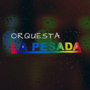 Orquesta La Pesada, Vol. 1 album cover