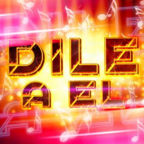 Dile A El (Remix) album cover