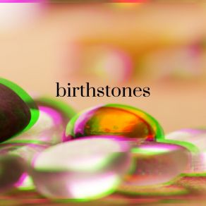 Birthstones album cover