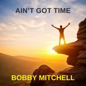 Ain't Got Time album cover