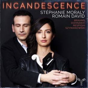 Brahms, Respighi, Dohnányi & Szymanowski: Incandescence album cover