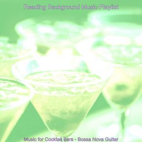 Music For Cocktail Bars - Bossa Nova Guitar album cover