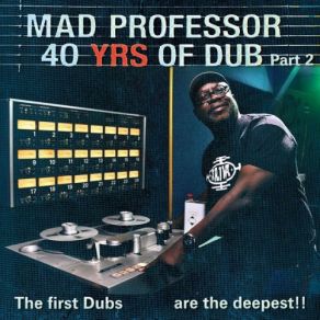 The First Dubs Are The Deepest: 40 Years Of Dub Pt. 2 album cover