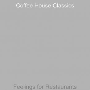 Feelings For Restaurants album cover