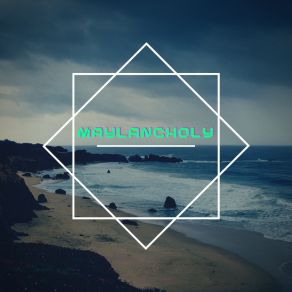 MAYLANCHOLY album cover