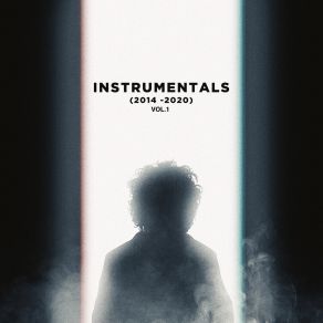Instrumentals (2014 - 2020) Vol. 1 album cover