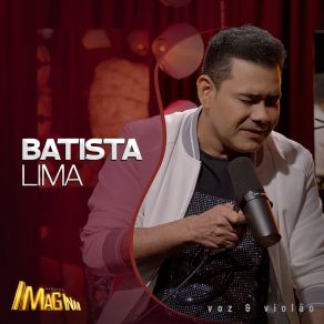 Acústico Imaginar: Batista Lima (Voz E Violão) (Acústico) album cover