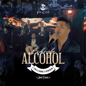 Échenle Alcohol Con La Banda Y Acordeón album cover
