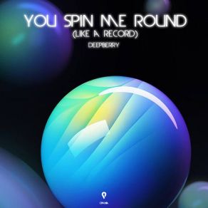 You Spin Me Round (Like A Record) album cover