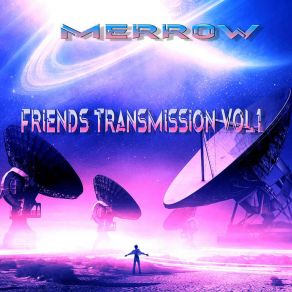 Friends Transmission Vol​. ​1 album cover