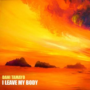 I Leave My Body album cover