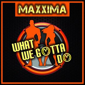 What We Gotta Do album cover