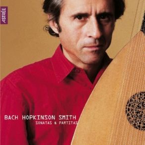 Bach - Hopkinson Smith - Sonatas And Partitas album cover