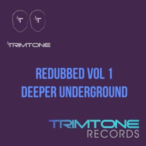 Deeper Underground (Redubbed, Vol. 1) album cover