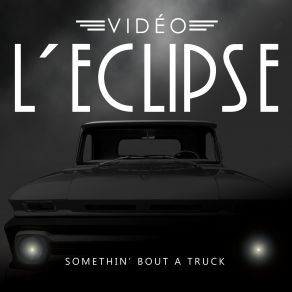 Somethin' Bout A Truck (Single) album cover