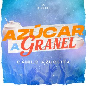 Azúcar A Granel album cover