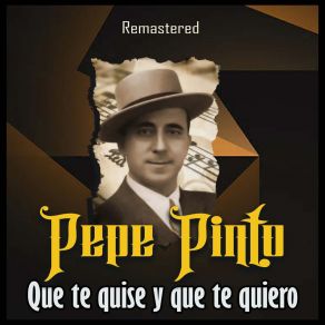 Que Te Quise Y Que Te Quiero (Remastered) album cover
