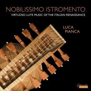 Nobilissimo Istromento: Virtuoso Lute Music Of The Italian Renaissance album cover