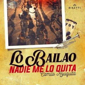 Lo Bailao Nadie Me Lo Quita album cover