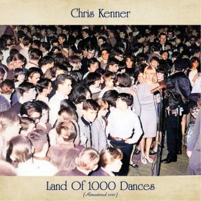 Land Of 1000 Dances (Remastered 2021) album cover