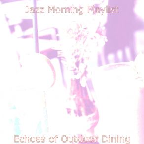 Echoes Of Outdoor Dining album cover