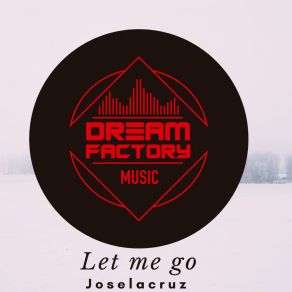 Let Me Go (Original Mix) album cover